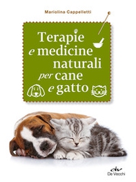 Terapie e medicine naturali per cane e gatto - Librerie.coop