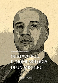 Gustavo Rol, fenomenologia di un mistero - Librerie.coop