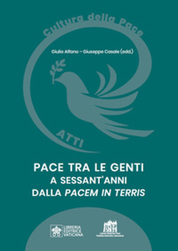 Pace tra le genti a sessant'anni dalla «Pacem in Terris» - Librerie.coop Pace tra le genti a sessant'anni dalla «Pacem in Terris» - Librerie.coop