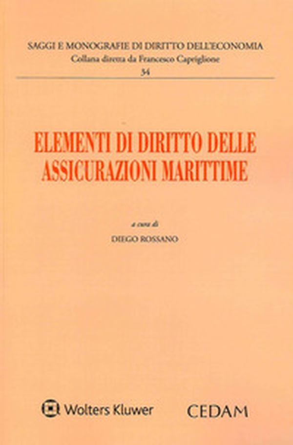 Elementi di diritto delle assicurazioni marittime - Librerie.coop Elementi di diritto delle assicurazioni marittime - Librerie.coop