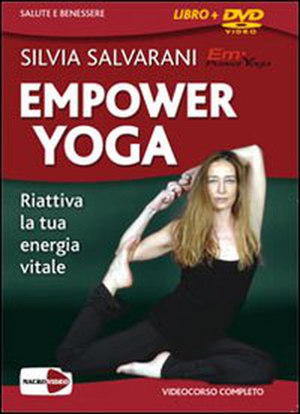 Empower yoga. Riattiva la tua energia vitale. DVD - Librerie.coop Empower yoga. Riattiva la tua energia vitale. DVD - Librerie.coop