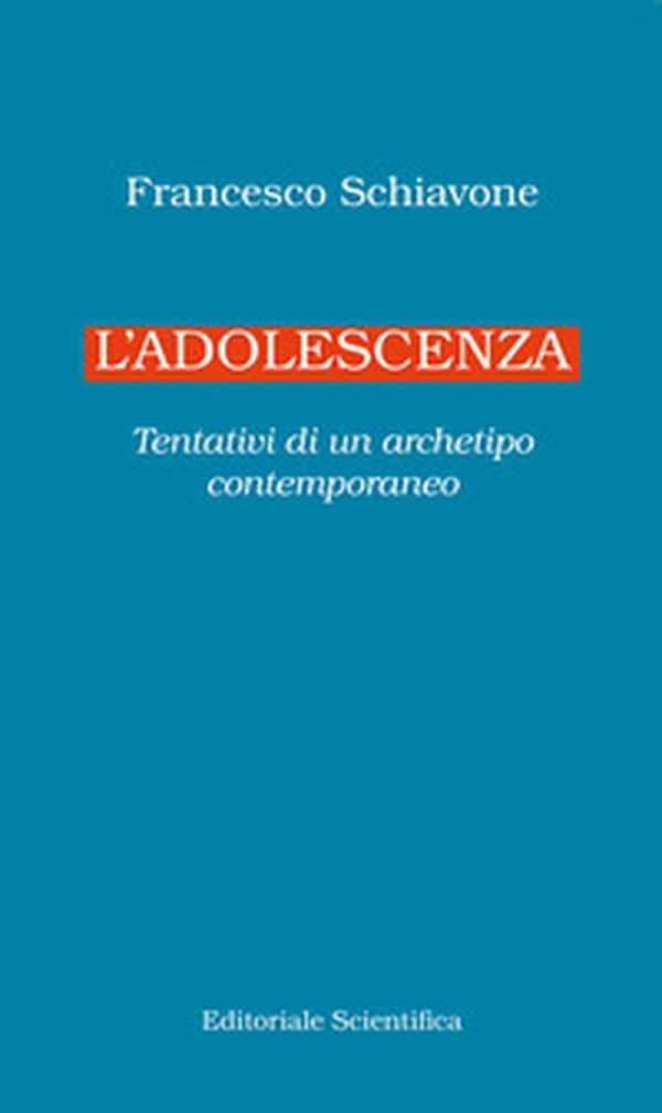 L'adolescenza. Tentativi di un archetipo contemporaneo - Librerie.coop L'adolescenza. Tentativi di un archetipo contemporaneo - Librerie.coop