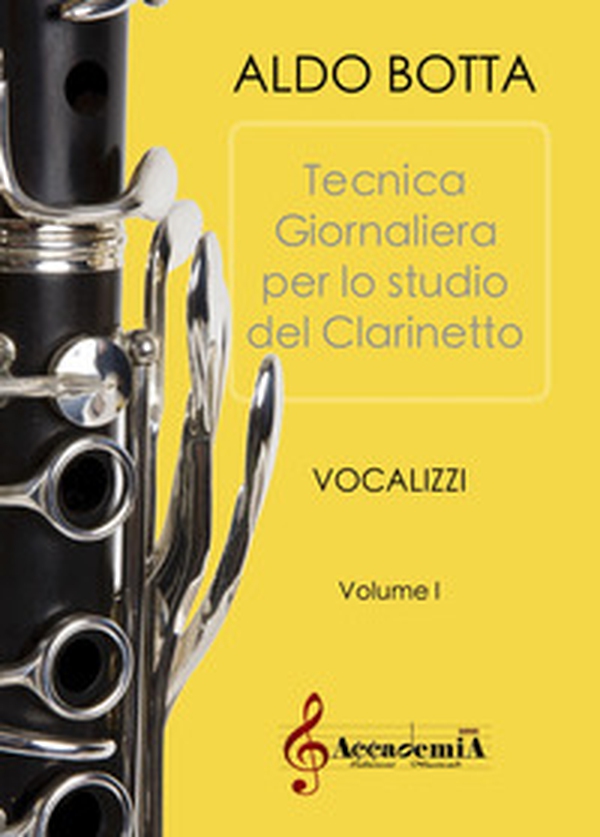 Esercizi giornalieri per lo studio del clarinetto. Vocalizzi - Librerie.coop Esercizi giornalieri per lo studio del clarinetto. Vocalizzi - Librerie.coop