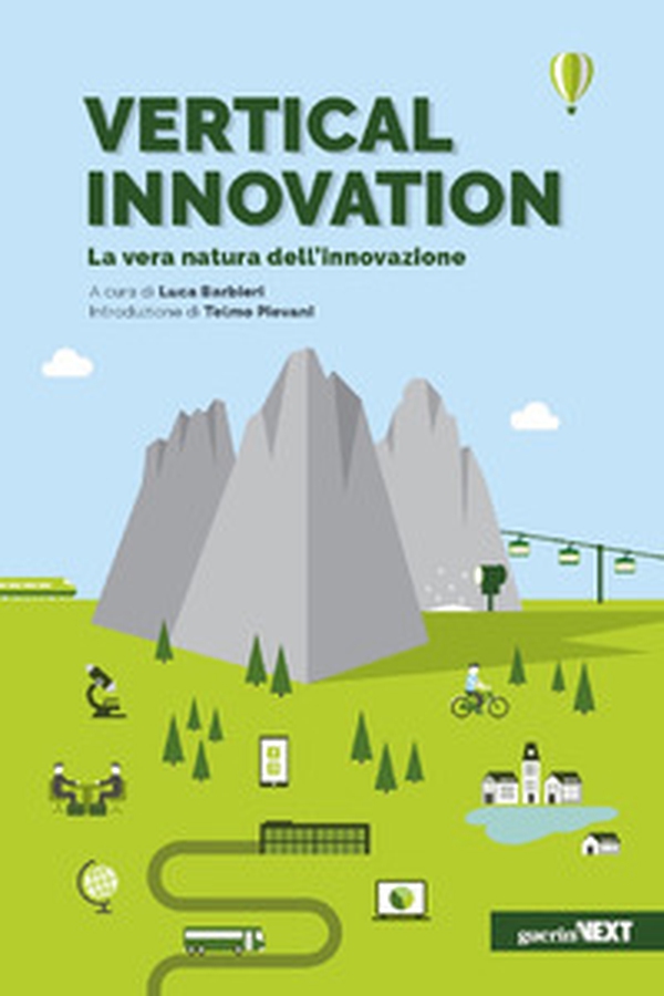 Vertical innovation. La vera natura dell'innovazione - Librerie.coop Vertical innovation. La vera natura dell'innovazione - Librerie.coop
