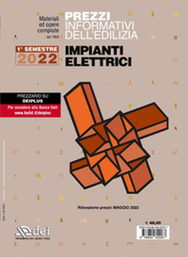 Prezzi informativi dell'edilizia. Impianti elettrici. 1º semestre 2022 - Librerie.coop Prezzi informativi dell'edilizia. Impianti elettrici. 1º semestre 2022 - Librerie.coop