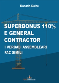 Superbonus 110% e general contractor. I verbali assembleari fac simili - Librerie.coop