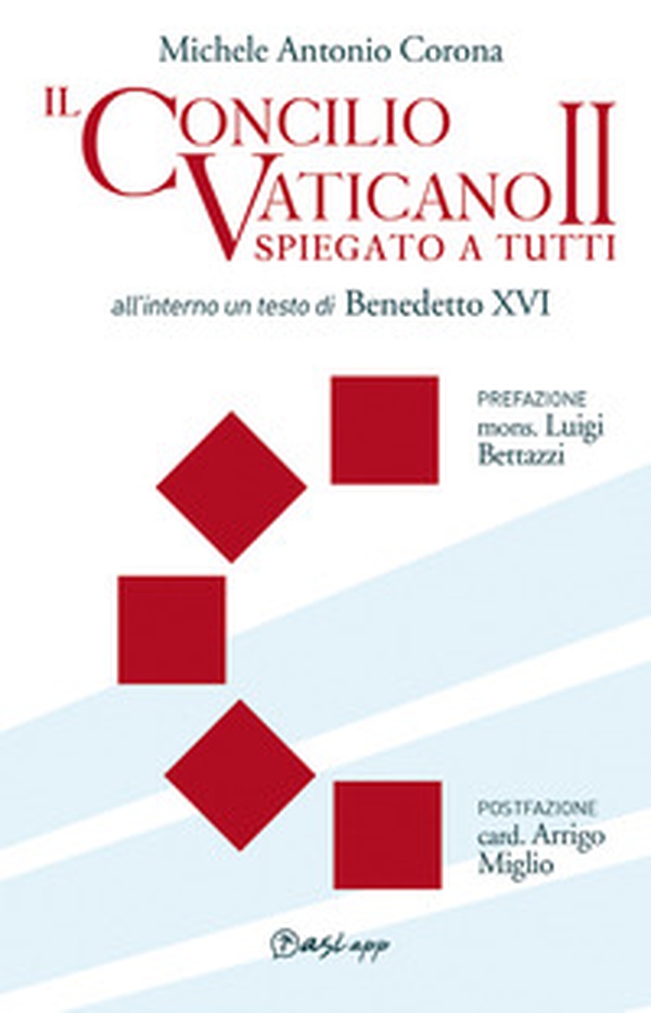 Il Concilio Vaticano II spiegato a tutti - Librerie.coop Il Concilio Vaticano II spiegato a tutti - Librerie.coop