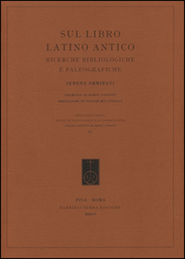 Sul libro latino antico. Ricerche bibliologiche e paleografiche - Librerie.coop Sul libro latino antico. Ricerche bibliologiche e paleografiche - Librerie.coop