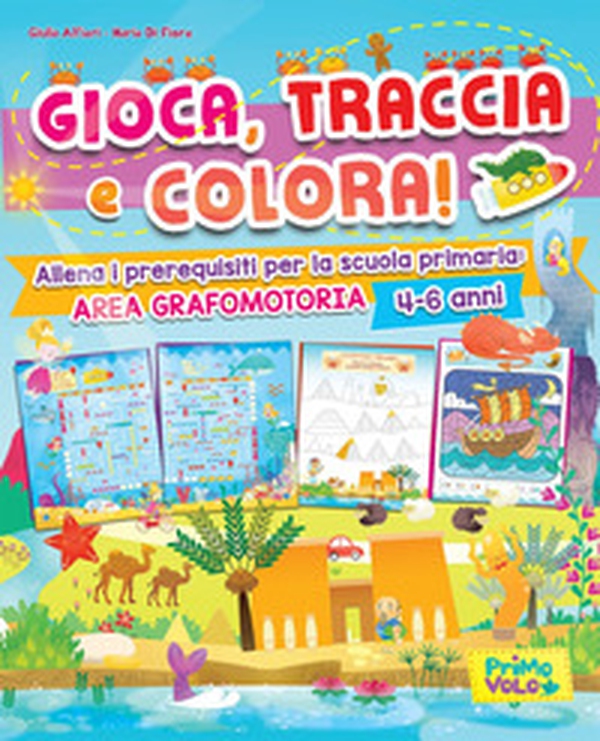 Gioca, traccia e colora! Allena i prerequisiti per la scuola primaria: area grafomotoria - Librerie.coop Gioca, traccia e colora! Allena i prerequisiti per la scuola primaria: area grafomotoria - Librerie.coop