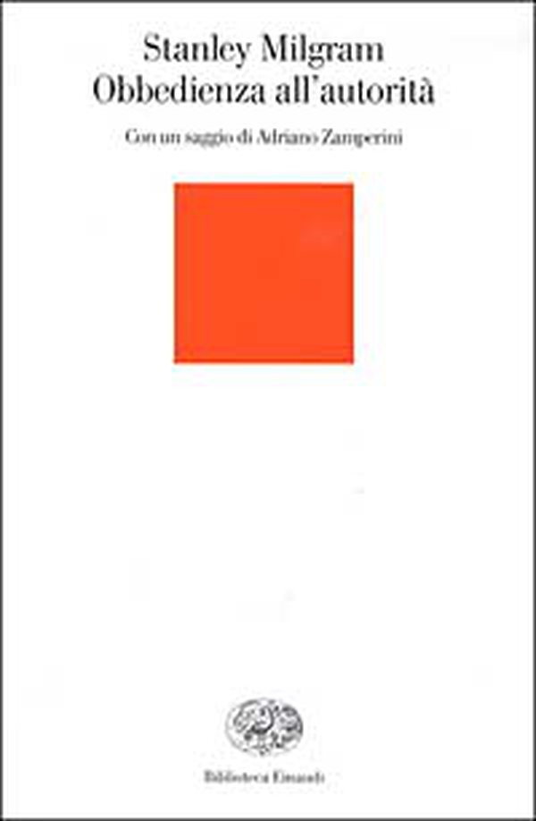 Obbedienza all'autorità. Uno sguardo sperimentale - Librerie.coop Obbedienza all'autorità. Uno sguardo sperimentale - Librerie.coop