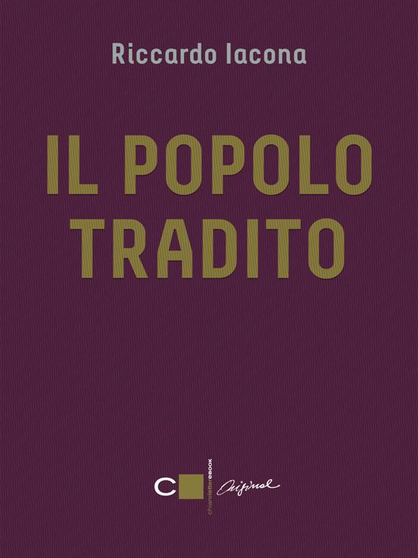 Il popolo tradito - Librerie.coop Il popolo tradito - Librerie.coop