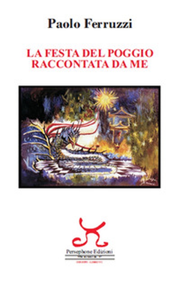 La festa del Poggio raccontata da me - Librerie.coop La festa del Poggio raccontata da me - Librerie.coop