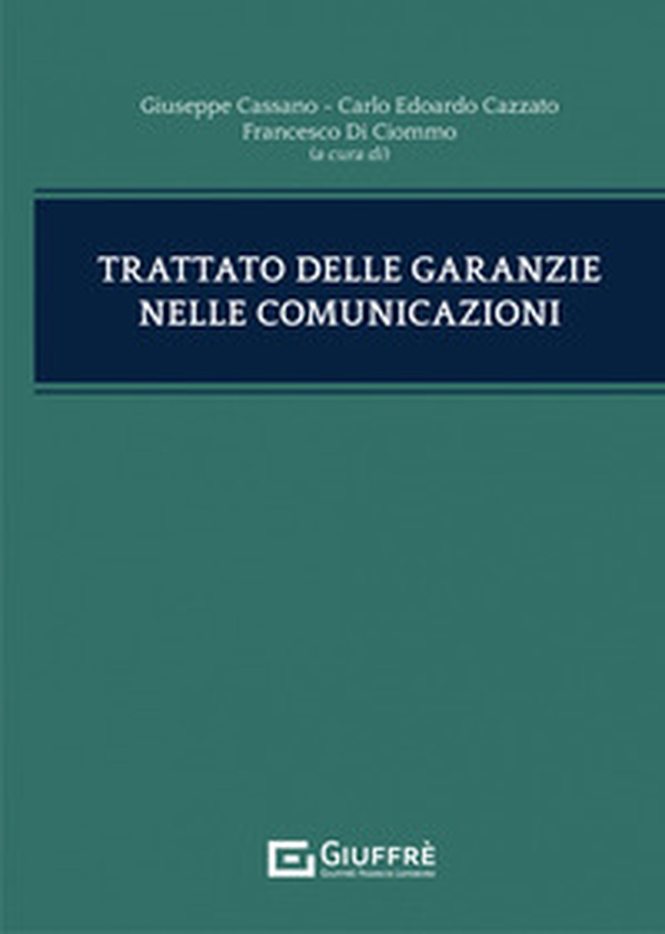 Trattato delle garanzie nelle comunicazioni - Librerie.coop Trattato delle garanzie nelle comunicazioni - Librerie.coop
