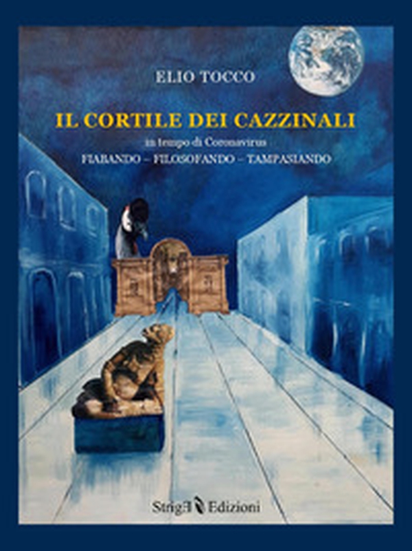 Il cortile dei cazzinali. Fiabando filosofando tampasiando - Librerie.coop Il cortile dei cazzinali. Fiabando filosofando tampasiando - Librerie.coop