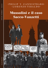 Mussolini e il caso Sacco-Vanzetti - Librerie.coop