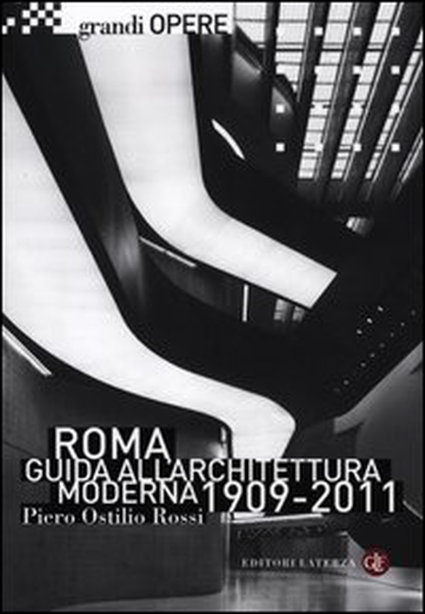 Roma. Guida all'architettura moderna 1909-2011 - Librerie.coop Roma. Guida all'architettura moderna 1909-2011 - Librerie.coop