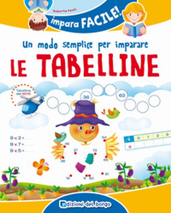 Un modo semplice per imparare le tabelline - Librerie.coop Un modo semplice per imparare le tabelline - Librerie.coop