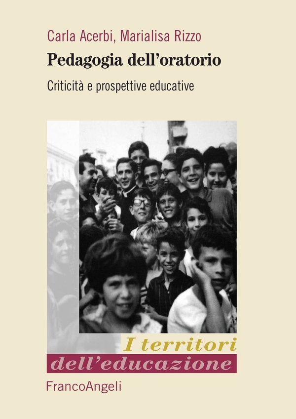 Pedagogia dell'oratorio. Criticità e prospettive educative - Librerie.coop Pedagogia dell'oratorio. Criticità e prospettive educative - Librerie.coop