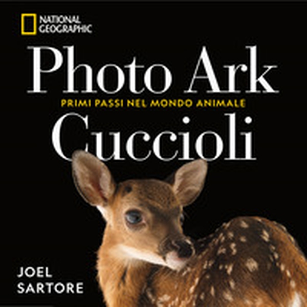 Photo Ark. Cuccioli. Primi passi nel mondo animale - Librerie.coop Photo Ark. Cuccioli. Primi passi nel mondo animale - Librerie.coop
