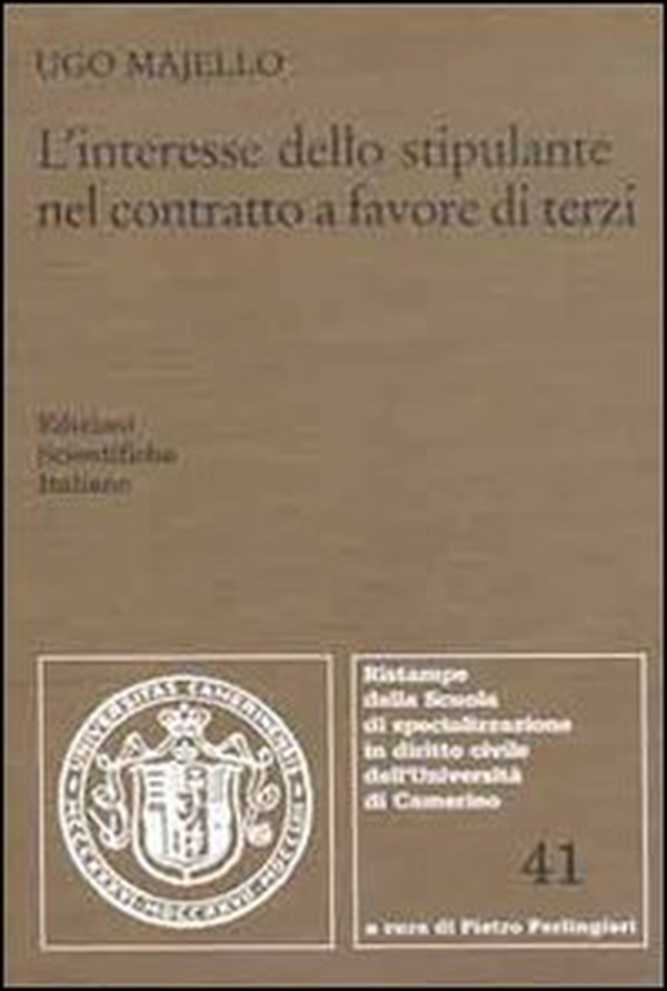 L'interesse dello stipulante nel contratto a favore di terzi - Librerie.coop L'interesse dello stipulante nel contratto a favore di terzi - Librerie.coop