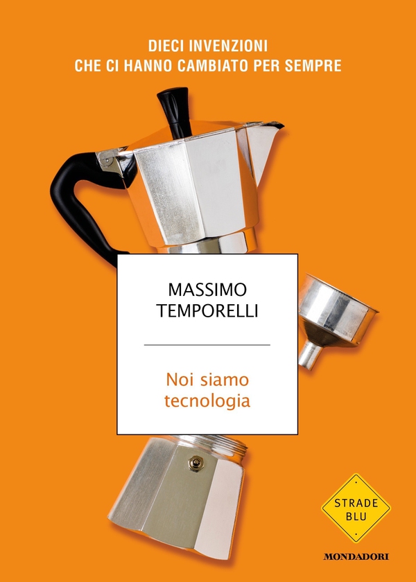 Noi siamo tecnologia - Librerie.coop Noi siamo tecnologia - Librerie.coop