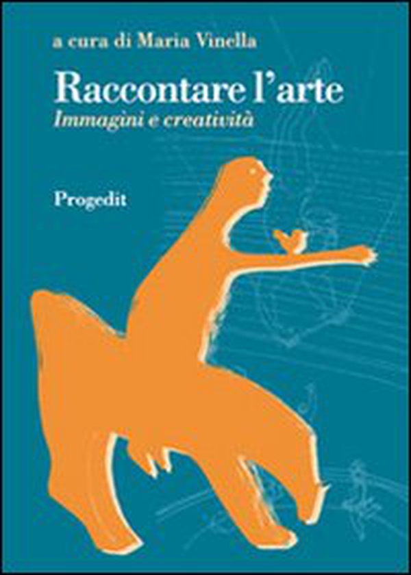 Raccontare l'arte. Immagini e creatività - Librerie.coop Raccontare l'arte. Immagini e creatività - Librerie.coop