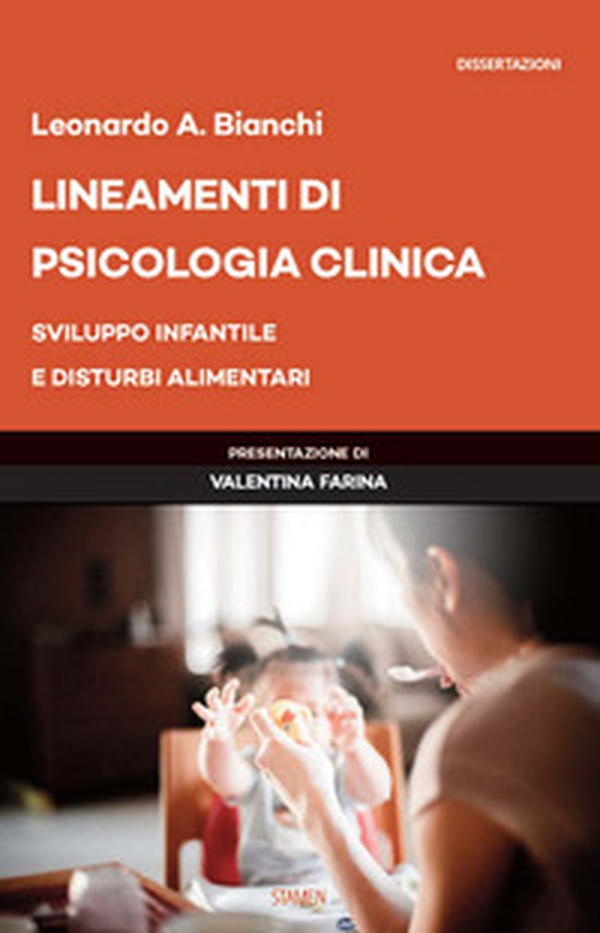 Lineamenti di psicologia clinica. Sviluppo infantile e disturbi alimentari - Librerie.coop Lineamenti di psicologia clinica. Sviluppo infantile e disturbi alimentari - Librerie.coop