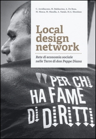 Local design network. Rete di economia sociale nelle terre di don Peppe Diana - Librerie.coop