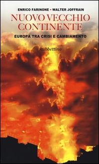 Nuovo vecchio continente. Europa tra crisi e cambiamento - Librerie.coop