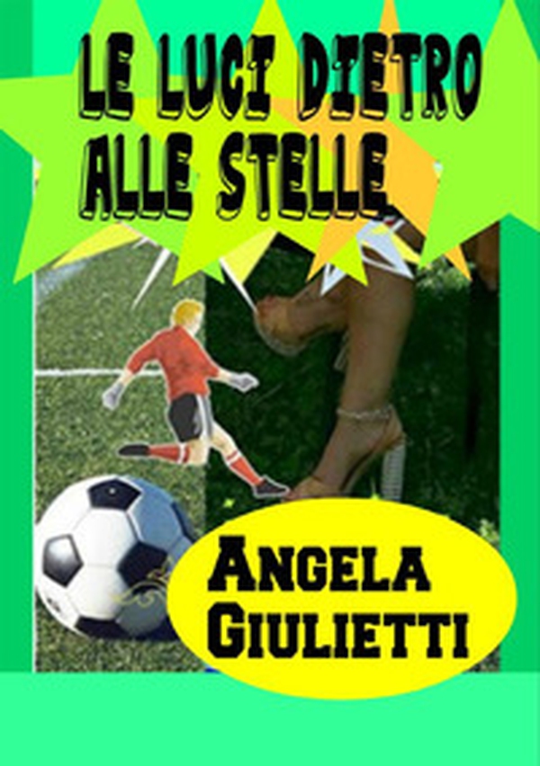 Le luci dietro alle stelle - Librerie.coop Le luci dietro alle stelle - Librerie.coop
