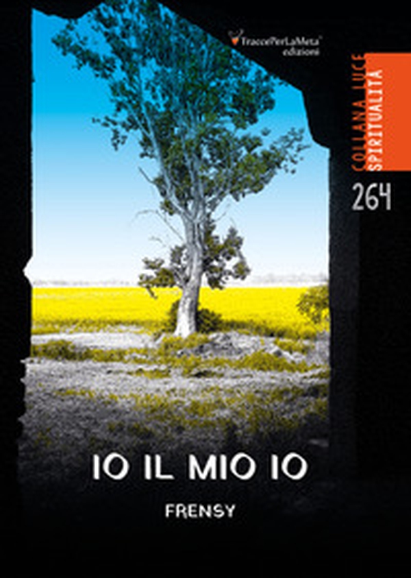 Io il mio io - Librerie.coop Io il mio io - Librerie.coop
