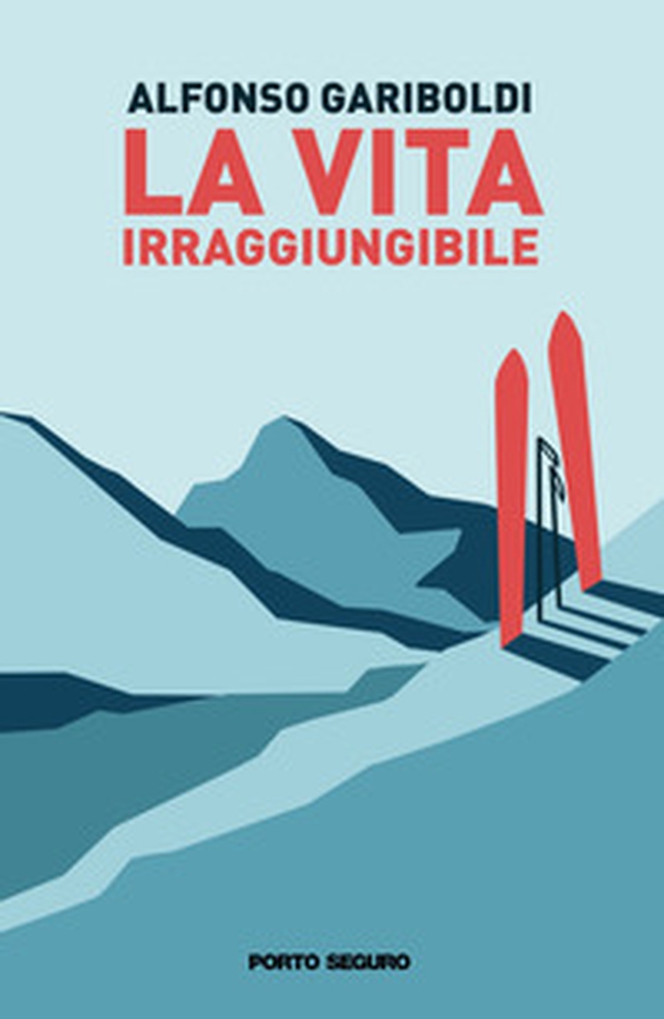 La vita irraggiungibile - Librerie.coop La vita irraggiungibile - Librerie.coop