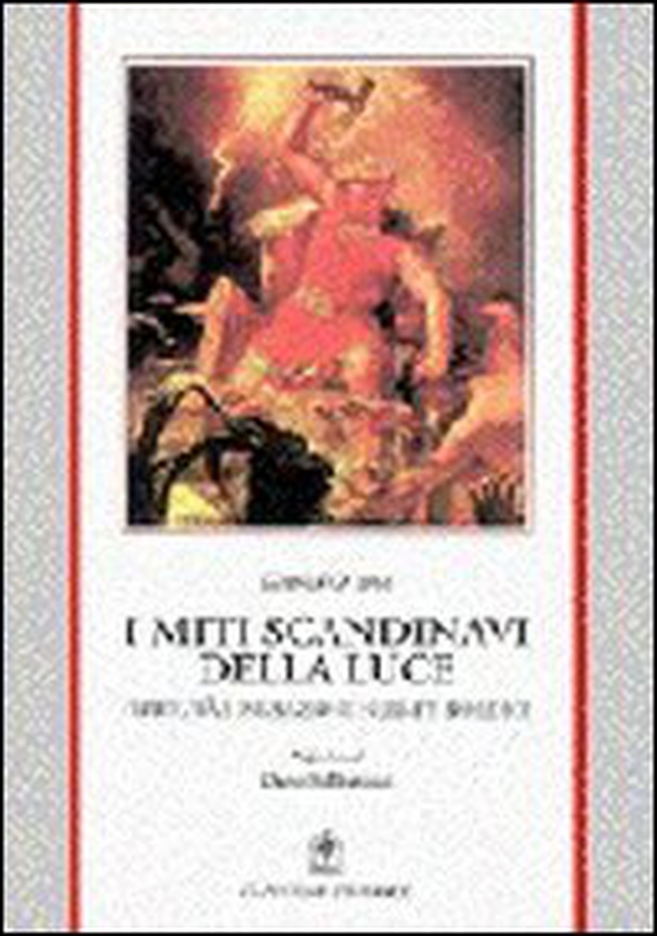 I miti scandinavi della luce. Riti e miti della Scandinavia - Librerie.coop I miti scandinavi della luce. Riti e miti della Scandinavia - Librerie.coop