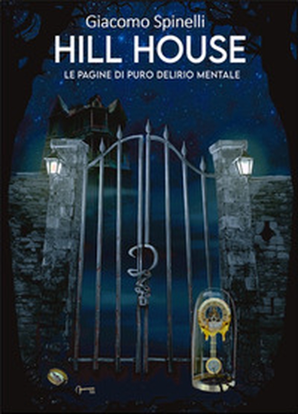 Hill house. Le pagine di puro delirio mentale - Librerie.coop Hill house. Le pagine di puro delirio mentale - Librerie.coop