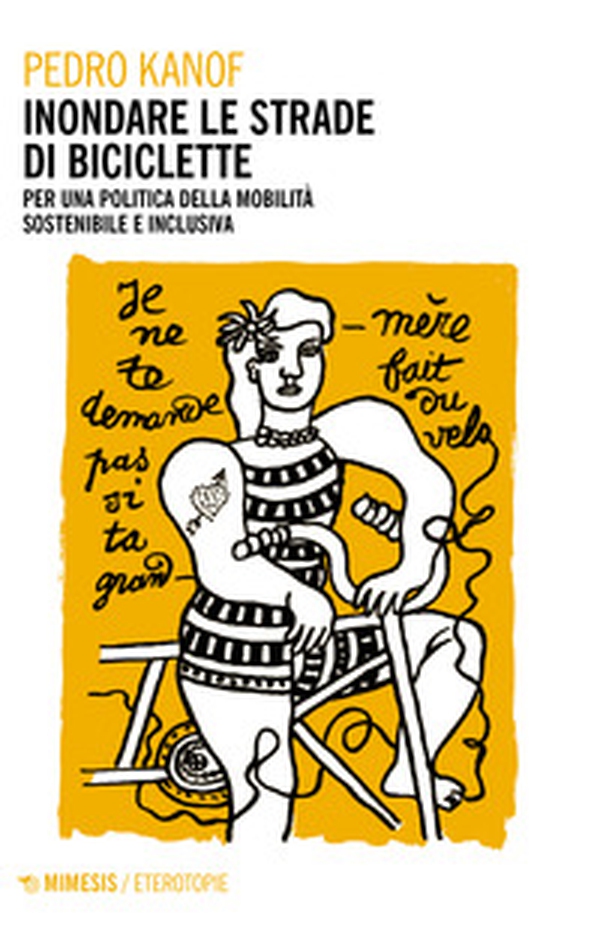 Inondare le strade di biciclette. Per una politica della mobilità sostenibile e inclusiva - Librerie.coop Inondare le strade di biciclette. Per una politica della mobilità sostenibile e inclusiva - Librerie.coop