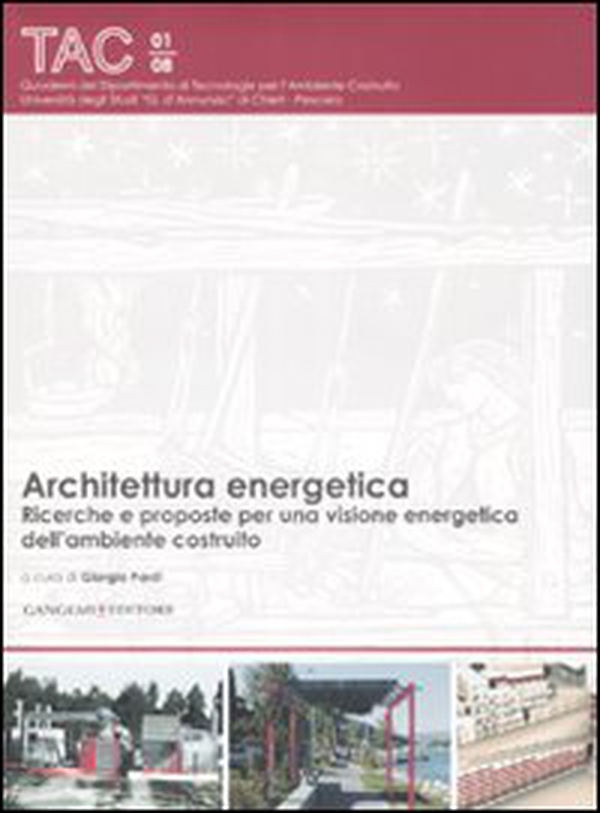 Architettura energetica. Ricerche e proposte per una visione energetica dell'ambiente costruito - Librerie.coop Architettura energetica. Ricerche e proposte per una visione energetica dell'ambiente costruito - Librerie.coop