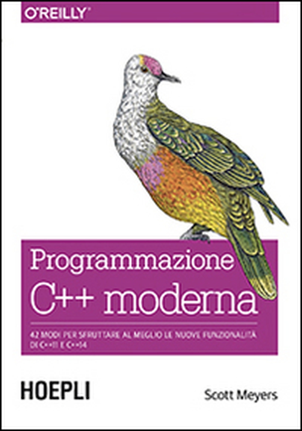 Programmazione C++ moderna. 42 modi per sfruttare al meglio le nuove funzionalità di C++11 e C++14 - Librerie.coop Programmazione C++ moderna. 42 modi per sfruttare al meglio le nuove funzionalità di C++11 e C++14 - Librerie.coop
