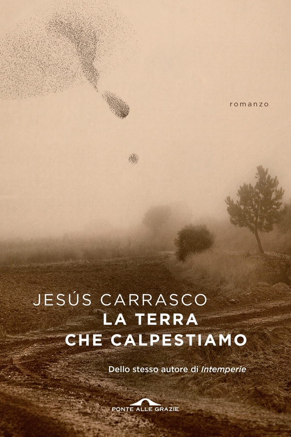 La terra che calpestiamo - Librerie.coop La terra che calpestiamo - Librerie.coop