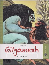 La storia di Gilgamesh raccontata da Yiyun Li - Librerie.coop