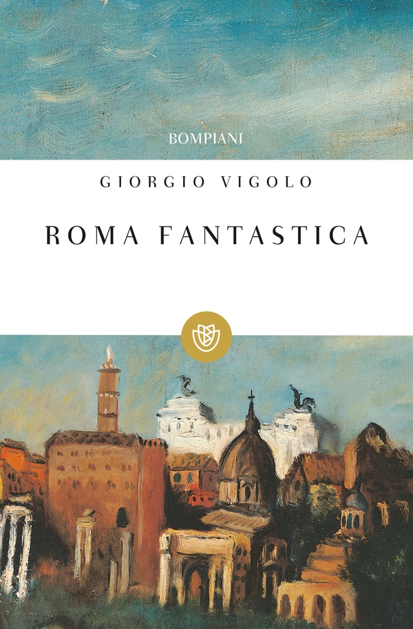 Roma Fantastica - Librerie.coop Roma Fantastica - Librerie.coop