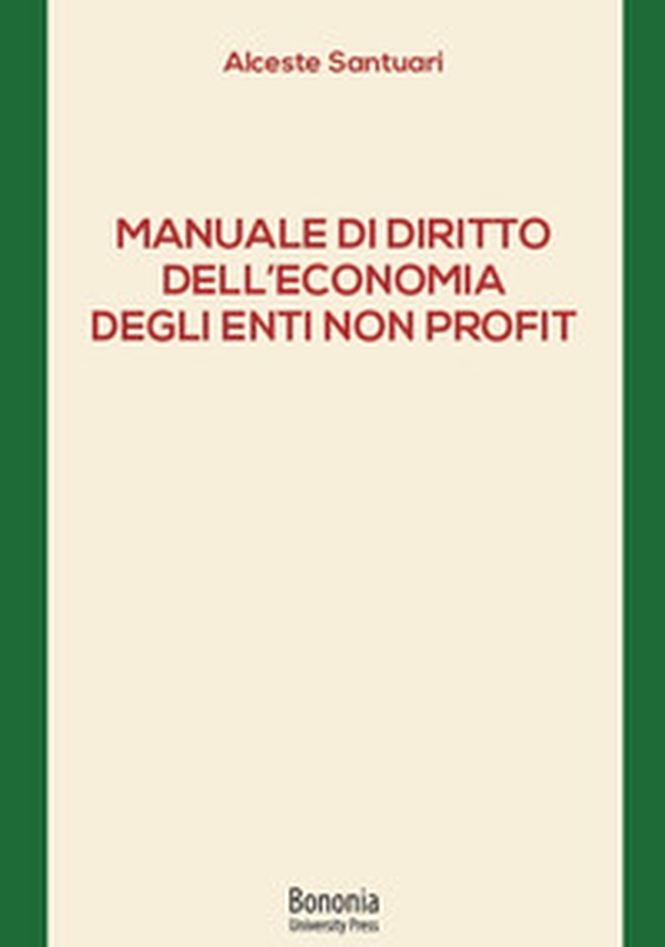 Manuale di diritto dell'economia degli enti non profit - Librerie.coop Manuale di diritto dell'economia degli enti non profit - Librerie.coop