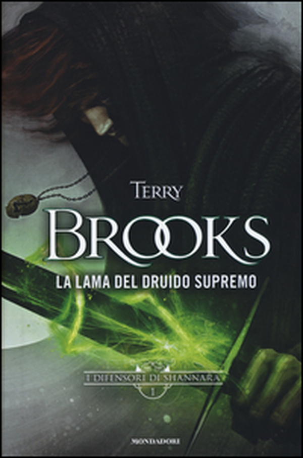 La lama del Druido supremo. I difensori di Shannara - Librerie.coop La lama del Druido supremo. I difensori di Shannara - Librerie.coop