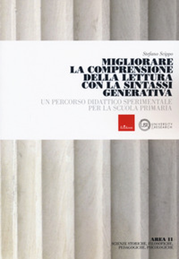 Migliorare la comprensione della lettura con sintassi generale. Un percorso didattico sperimentale per la scuola primaria - Librerie.coop Migliorare la comprensione della lettura con sintassi generale. Un percorso didattico sperimentale per la scuola primaria - Librerie.coop