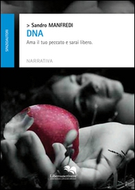DNA ama il tuo peccato e sarai libero - Librerie.coop