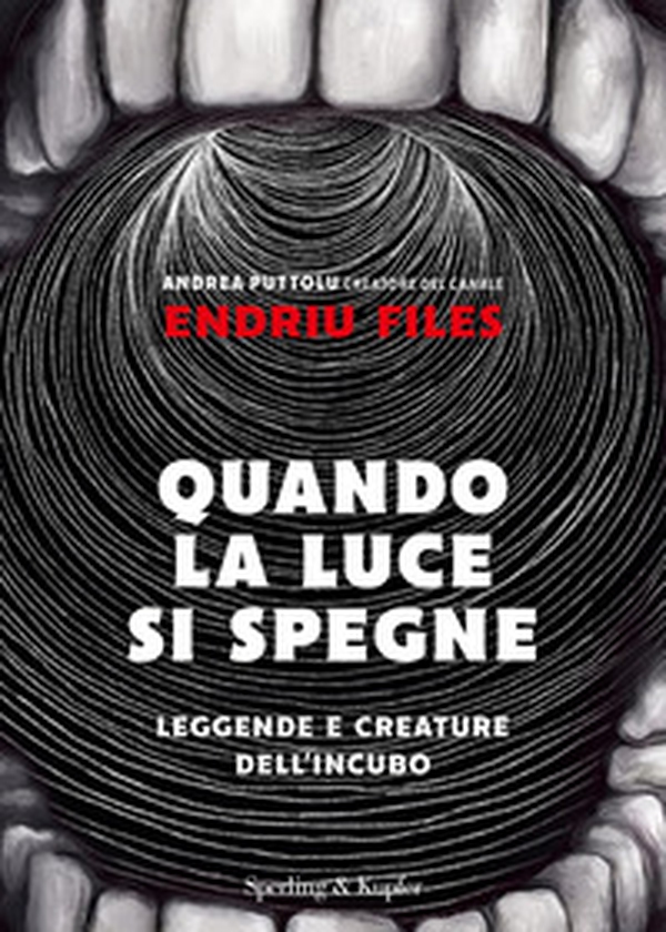 Quando la luce si spegne. Leggende e creature dell'incubo - Librerie.coop Quando la luce si spegne. Leggende e creature dell'incubo - Librerie.coop