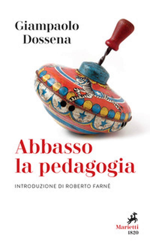 Abbasso la pedagogia - Librerie.coop Abbasso la pedagogia - Librerie.coop