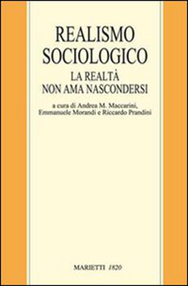 Realismo sociologico. La realtà non ama nascondersi - Librerie.coop Realismo sociologico. La realtà non ama nascondersi - Librerie.coop