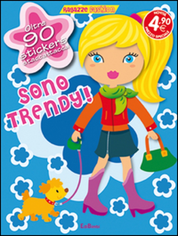 Sono trendy! Con adesivi - Librerie.coop Sono trendy! Con adesivi - Librerie.coop