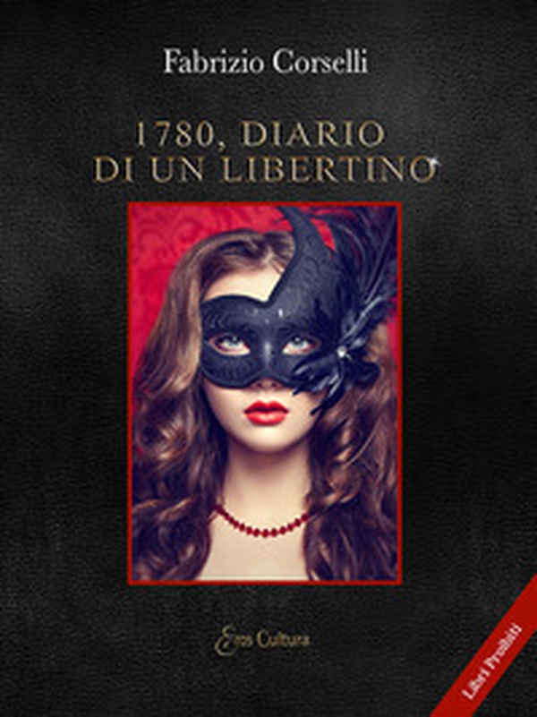 1780. Diario di un libertino - Librerie.coop 1780. Diario di un libertino - Librerie.coop