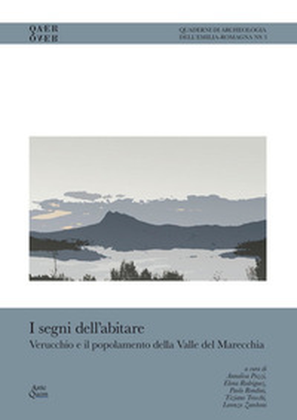 I segni dell'abitare. Verucchio e il popolamento della Valle del Marecchia - Librerie.coop I segni dell'abitare. Verucchio e il popolamento della Valle del Marecchia - Librerie.coop